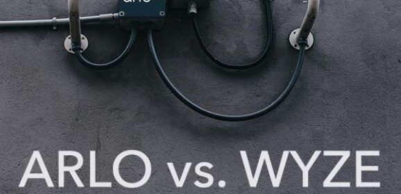 Arlo vs. Wyze – Which Security Camera System Is Best?