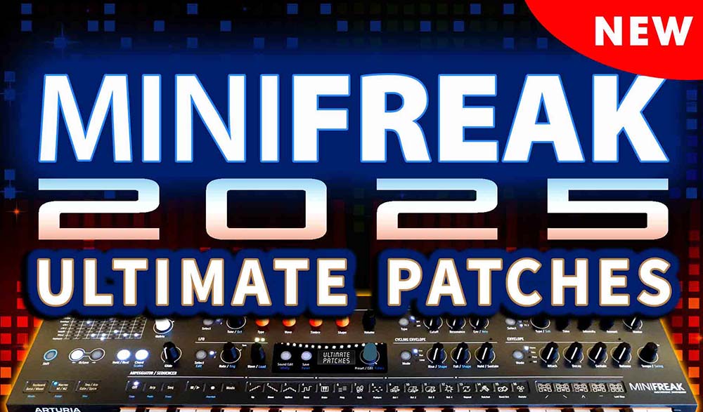Ultimate Patches Arturia MiniFreak 2025