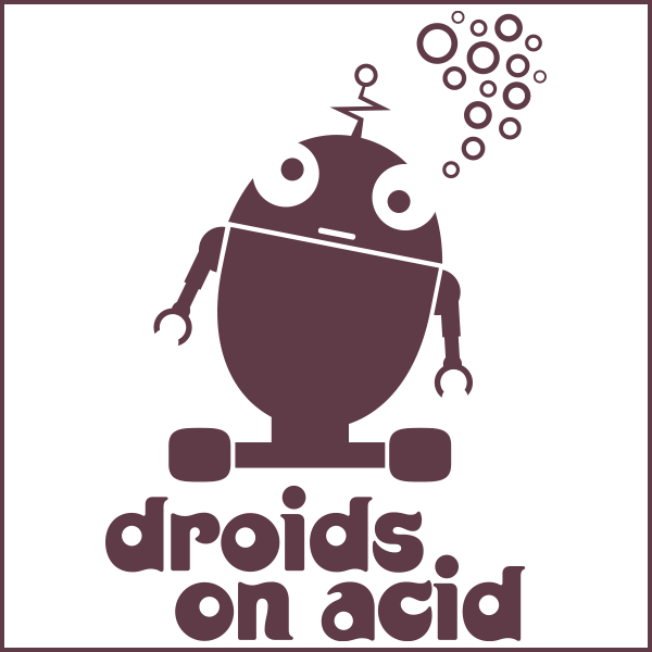 Droids On Acid