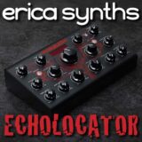 Erica Synths Unveils Echolocator – Desktop Delay Processor