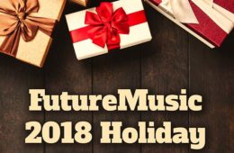 FutureMusic 2018 Holiday Gift Guide