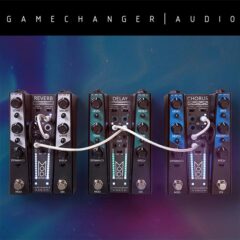 Gamechanger Audio Announces MOD Guitar Pedal Series