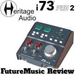 Heritage Audio i73 Pro 2 Audio Interface Review