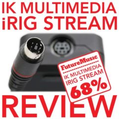 IK Multimedia iRig Stream Review