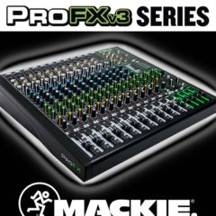 Mackie Upgrades ProFX Mixers To Version 3.0