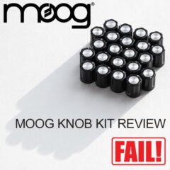 Moog Knob Kit For Knurled Pots Review