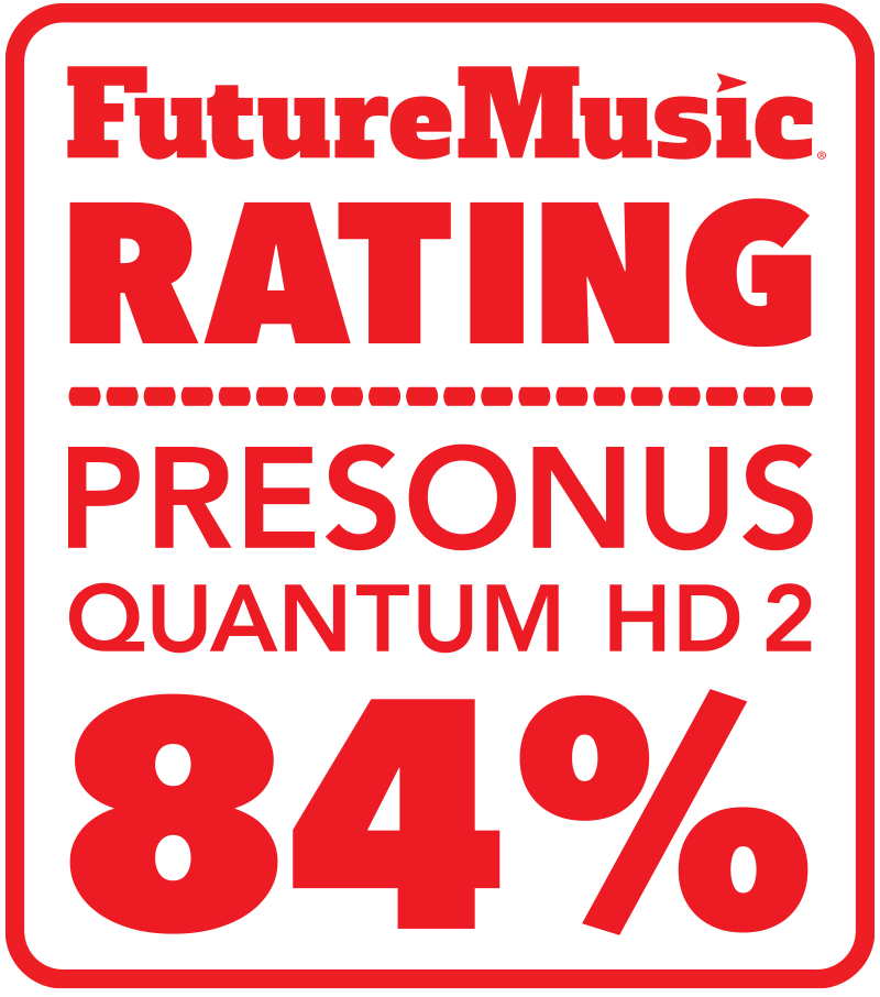 Review PreSonus Quantum HD 2 Rating 84