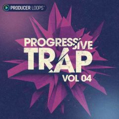 Producer Loops Releases Progressive Trap Vol 4 – Now 30% Off!