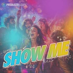 Producer Loops Release Show Me Sample Set