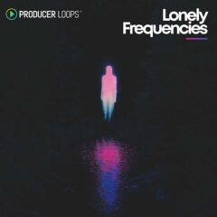 Producer Loops Debuts Lonely Frequencies Sample Pack