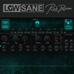 Rob Papen Releases LowSane – LoFi Plug-in For Mac & PC