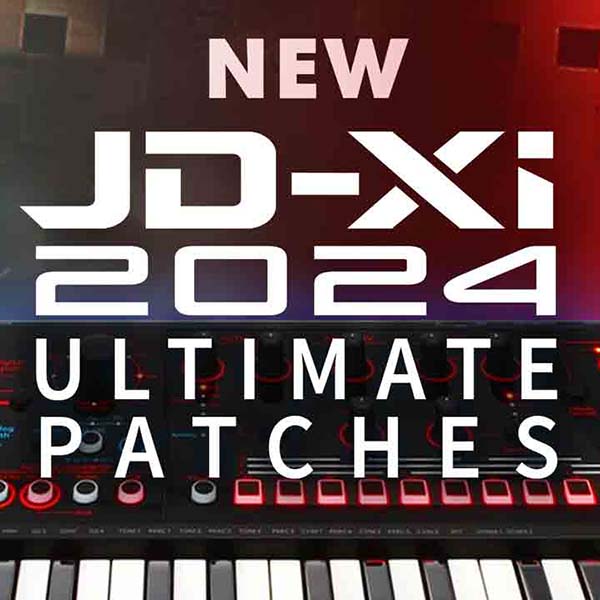 Ultimate Patches Release Roland JD-Xi Presets