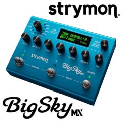 Strymon Releases BigSky MX – Reverb Pedal