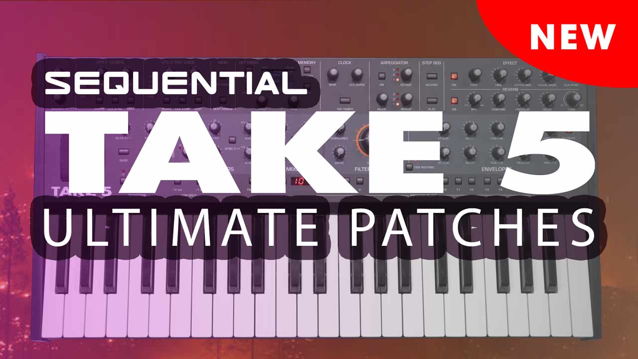 Ultimate Patches release Sequential Circuits Take 5 Synth presets